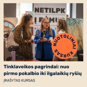 Tinklaveikos pagrindai: nuo pirmo pokalbio iki ilgalaikių ryšių